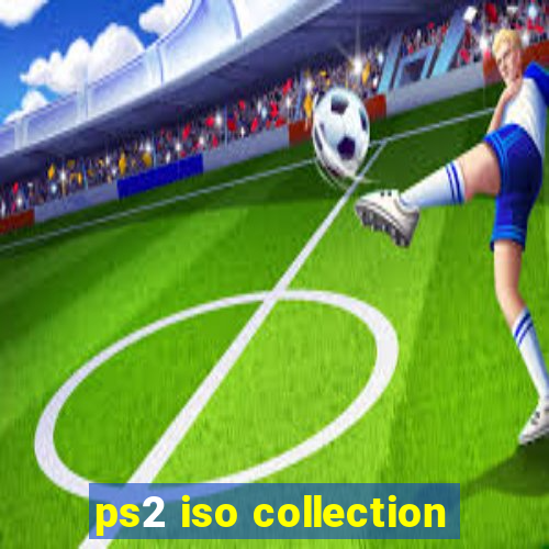 ps2 iso collection